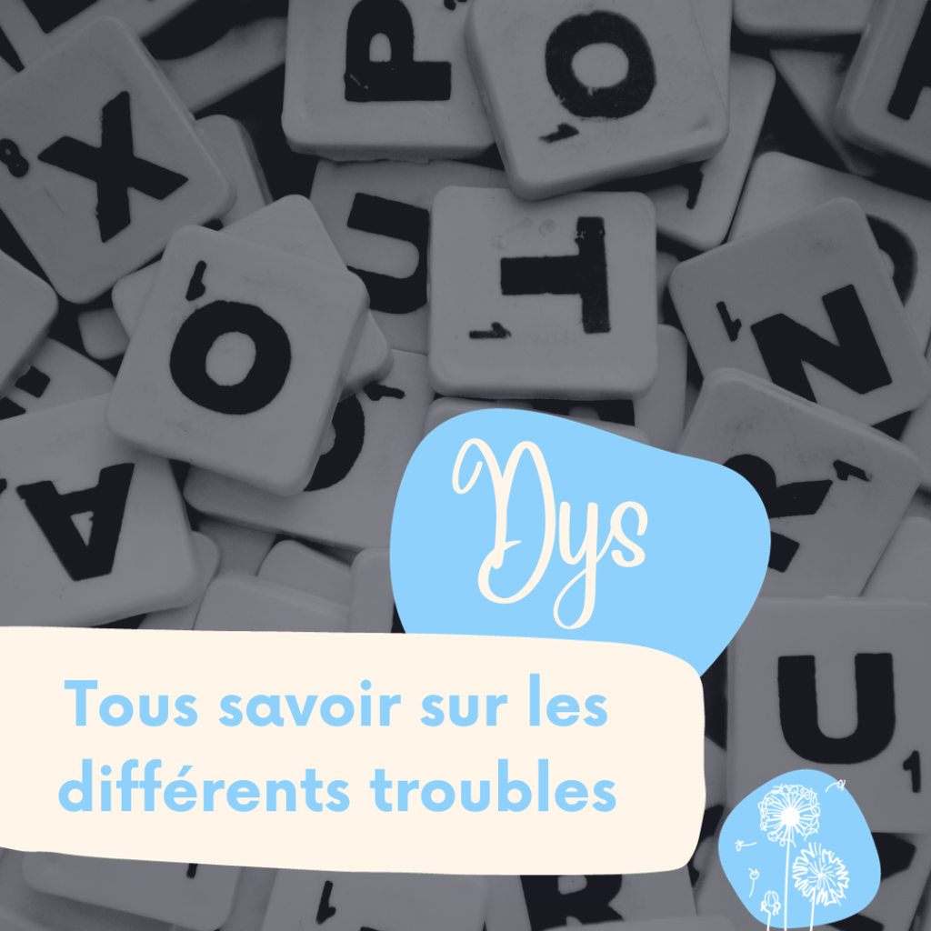 Les troubles DYS